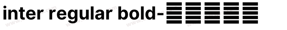 inter regular bold字体转换